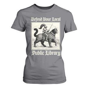 Defend Your Local Public Library T Shirt For Women Knight Cat for Fantasy Book Lovers TS11 Charcoal Print Your Wear