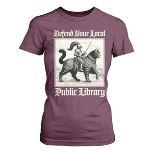 Defend Your Local Public Library T Shirt For Women Knight Cat for Fantasy Book Lovers TS11 Maroon Print Your Wear