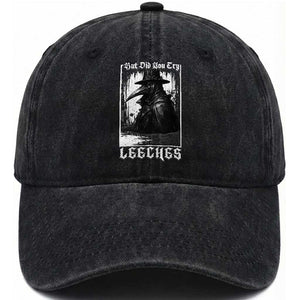 But Did You Try Leeches Plague Doctor Washed Cotton Baseball Cap Funny Middle Age Black Death Gothic TS11 Print Your Wear