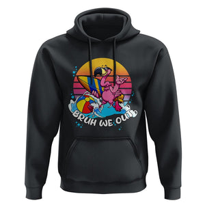Funny Summer Vacation Hoodie Bruh We Out Happy Last Day Of School TS11 Black Print Your Wear