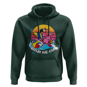 Funny Summer Vacation Hoodie Bruh We Out Happy Last Day Of School TS11 Dark Forest Green Print Your Wear