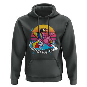 Funny Summer Vacation Hoodie Bruh We Out Happy Last Day Of School TS11 Dark Heather Print Your Wear