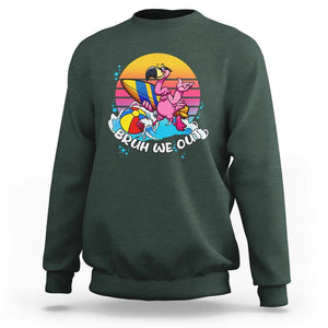 Funny Summer Vacation Sweatshirt Bruh We Out Happy Last Day Of School TS11 Dark Forest Green Print Your Wear