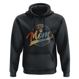 Best Dog Mom Ever Hoodie Fur Mama Mother's Day TS11 Black Print Your Wear