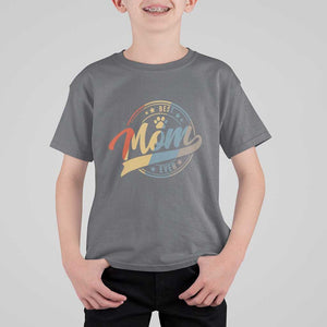 Best Dog Mom Ever T Shirt For Kid Fur Mama Mother's Day TS11 Charcoal Print Your Wear