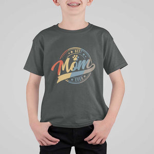 Best Dog Mom Ever T Shirt For Kid Fur Mama Mother's Day TS11 Dark Heather Print Your Wear