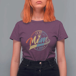 Best Dog Mom Ever T Shirt For Women Fur Mama Mother's Day TS11 Maroon Print Your Wear
