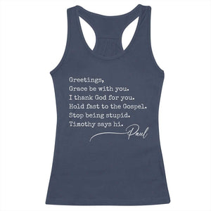 Greetings Grace Be with You I Thank God for You Hold Fast Racerback Tank Top Christian Pauline Greetings TS11 Navy Print Your Wear