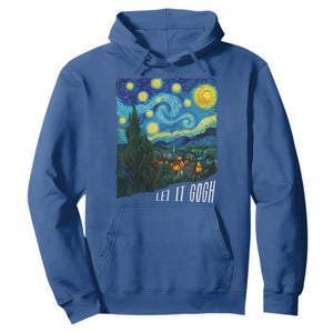 Let It Gogh Funny Vincent Van Gogh Hoodie Starry Night Design Art Lover TS11 Royal Blue Print Your Wear