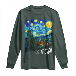 Let It Gogh Funny Vincent Van Gogh Long Sleeve Shirt Starry Night Design Art Lover TS11 Dark Forest Green Print Your Wear