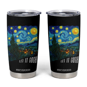 Let It Gogh Funny Vincent Van Gogh Tumbler Cup Starry Night Design Art Lover TS11 Black Print Your Wear