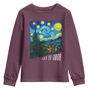 Let It Gogh Funny Vincent Van Gogh Youth Sweatshirt Starry Night Design Art Lover TS11 Maroon Print Your Wear