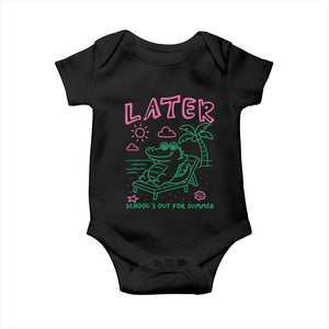 Later Gator School's Out for Summer Baby Onesie Funny Last Day of School TS11 Black Print Your Wear