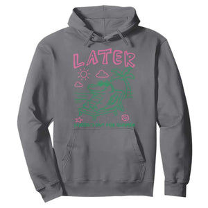 Later Gator School's Out for Summer Hoodie Funny Last Day of School TS11 Charcoal Print Your Wear