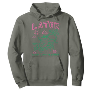 Later Gator School's Out for Summer Hoodie Funny Last Day of School TS11 Military Green Print Your Wear