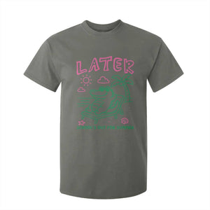 Later Gator School's Out for Summer T Shirt For Kid Funny Last Day of School TS11 Military Green Print Your Wear
