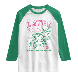 Later Gator School's Out for Summer Raglan Shirt Funny Last Day of School TS11 White Kelly Green Print Your Wear