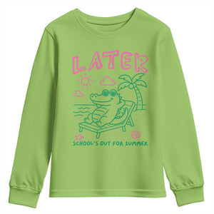 Later Gator School's Out for Summer Youth Sweatshirt Funny Last Day of School TS11 Lime Print Your Wear