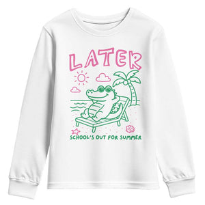 Later Gator School's Out for Summer Youth Sweatshirt Funny Last Day of School TS11 White Print Your Wear