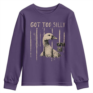 Got Too Silly Youth Sweatshirt Funny Goose Jailbird Prison TS11 Purple Print Your Wear