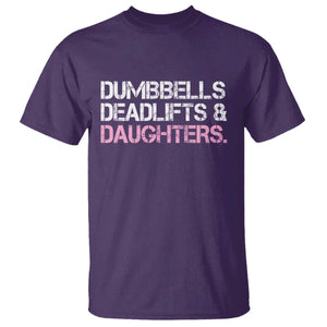 Dumbbells Deadlifts And Daughters T Shirt Funny Gym Girl Dad