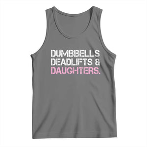Dumbbells Deadlifts And Daughters Tank Top Funny Gym Girl Dad