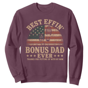 Best Effin Bonus Dad Ever Sweatshirt Step Dad American Flag Father's Day Gifts TS11 Maroon Print Your Wear