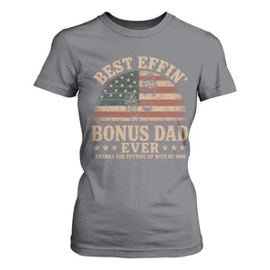 Best Effin Bonus Dad Ever T Shirt For Women Step Dad American Flag Father's Day Gifts TS11 Charcoal Print Your Wear