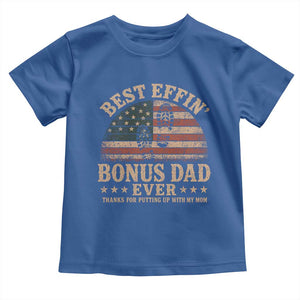 Best Effin Bonus Dad Ever Toddler T Shirt Step Dad American Flag Father's Day Gifts TS11 Royal Blue Print Your Wear