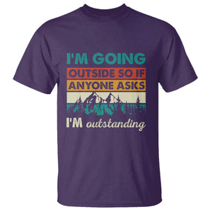 Funny I m Going Outside So If Anyone Asks I m Outstanding T Shirt Hiking Camping TS11 Purple Print Your Wear