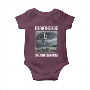 Funny I Would Rather Be Storm Chasing Baby Onesie Storm Tornado Lover TS11 Maroon Print Your Wear