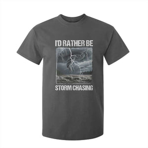 Funny I Would Rather Be Storm Chasing T Shirt For Kid Storm Tornado Lover TS11 Dark Heather Print Your Wear
