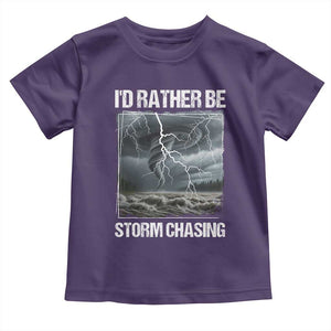 Funny I Would Rather Be Storm Chasing Toddler T Shirt Storm Tornado Lover TS11 Purple Print Your Wear