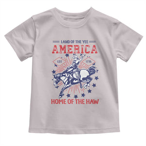 Funny 4th of July Western Cowboy Toddler T Shirt America Land Of The Yee Home Of The Haw TS11 Ice Gray Print Your Wear