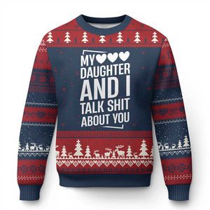 My Daughter And I Talk Shit About You Ugly Christmas Sweater Funny Mom TS11 Navy Red Print Your Wear
