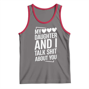 My Daughter And I Talk Shit About You Tank Top Funny Mom TS11 Deep Heather Red Print Your Wear