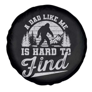 Funny A Dad Like Me Is Hard To Find Spare Tire Cover Bigfoot Dad Fathers Day TS11 Print Your Wear