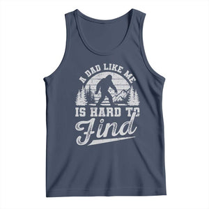 Funny A Dad Like Me Is Hard To Find Tank Top Bigfoot Dad Fathers Day TS11 Navy Print Your Wear