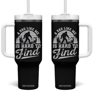 Funny A Dad Like Me Is Hard To Find Tumbler With Handle Bigfoot Dad Fathers Day TS11 One Size: 40 oz Black Print Your Wear