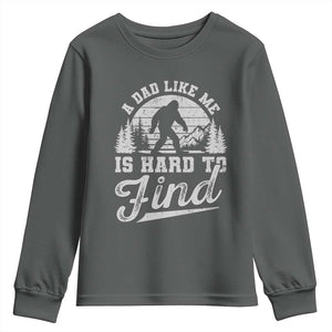 Funny A Dad Like Me Is Hard To Find Youth Sweatshirt Bigfoot Dad Fathers Day TS11 Dark Heather Print Your Wear