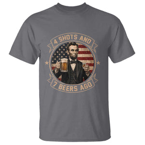 Abraham Lincoln 4 Shots and 7 Beers Ago Beer Drinking T Shirt