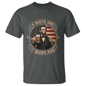 Abraham Lincoln 4 Shots and 7 Beers Ago Beer Drinking T Shirt