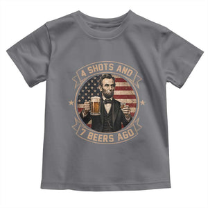 Abraham Lincoln 4 Shots and 7 Beers Ago Beer Drinking Toddler T Shirt