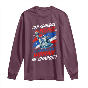 Can Someone Please Just Put A Woman in Charge Long Sleeve Shirt 4th of July Feminist