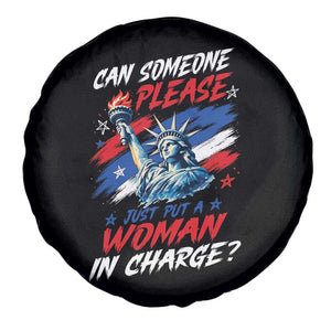 Can Someone Please Just Put A Woman in Charge Spare Tire Cover 4th of July Feminist
