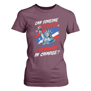 Can Someone Please Just Put A Woman in Charge T Shirt For Women 4th of July Feminist