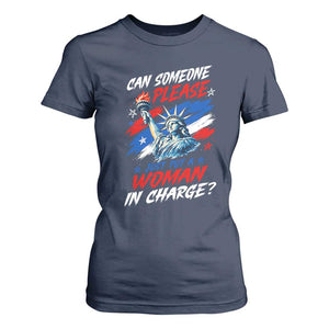 Can Someone Please Just Put A Woman in Charge T Shirt For Women 4th of July Feminist