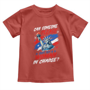 Can Someone Please Just Put A Woman in Charge Toddler T Shirt 4th of July Feminist