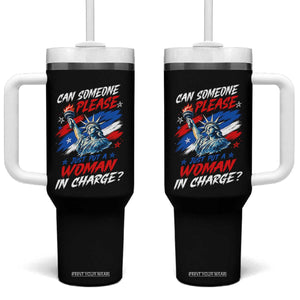 Can Someone Please Just Put A Woman in Charge Tumbler With Handle 4th of July Feminist