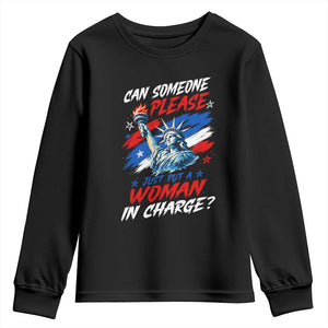 Can Someone Please Just Put A Woman in Charge Youth Sweatshirt 4th of July Feminist